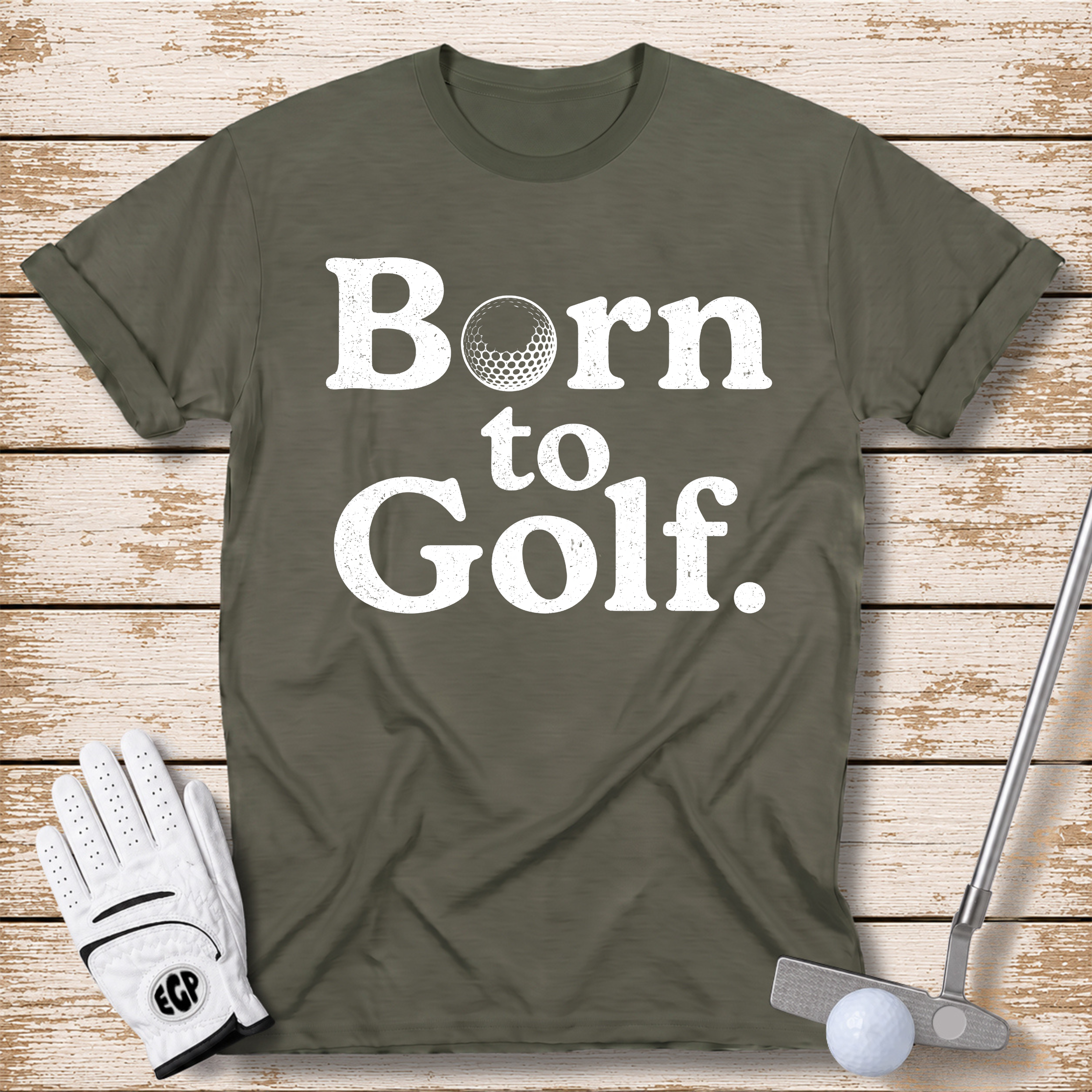 born-to-golf-funny-golf-t-shirt-military-green-color-elitegolfpros