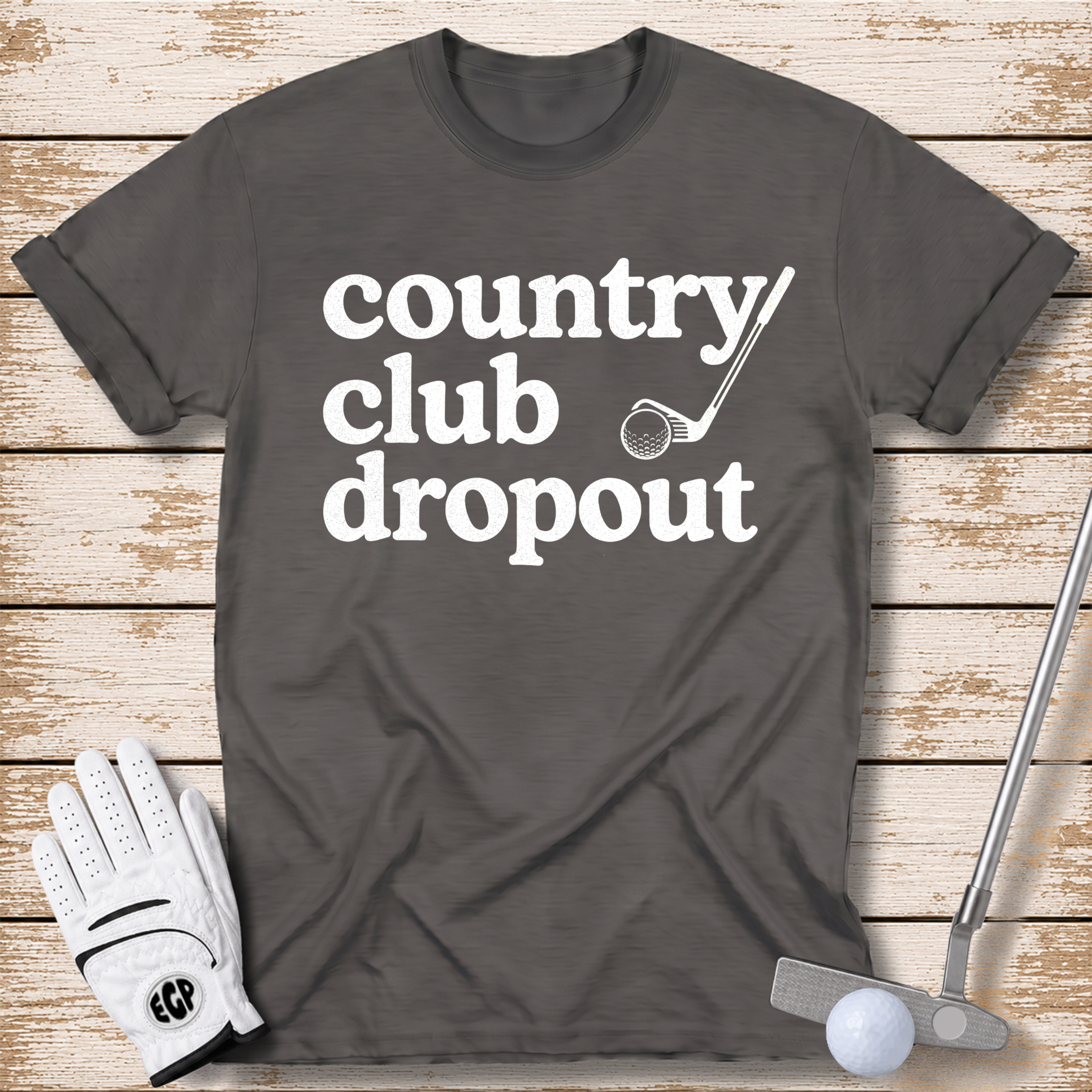 country club dropout funny golf t-shirt sports grey color elite golf pros