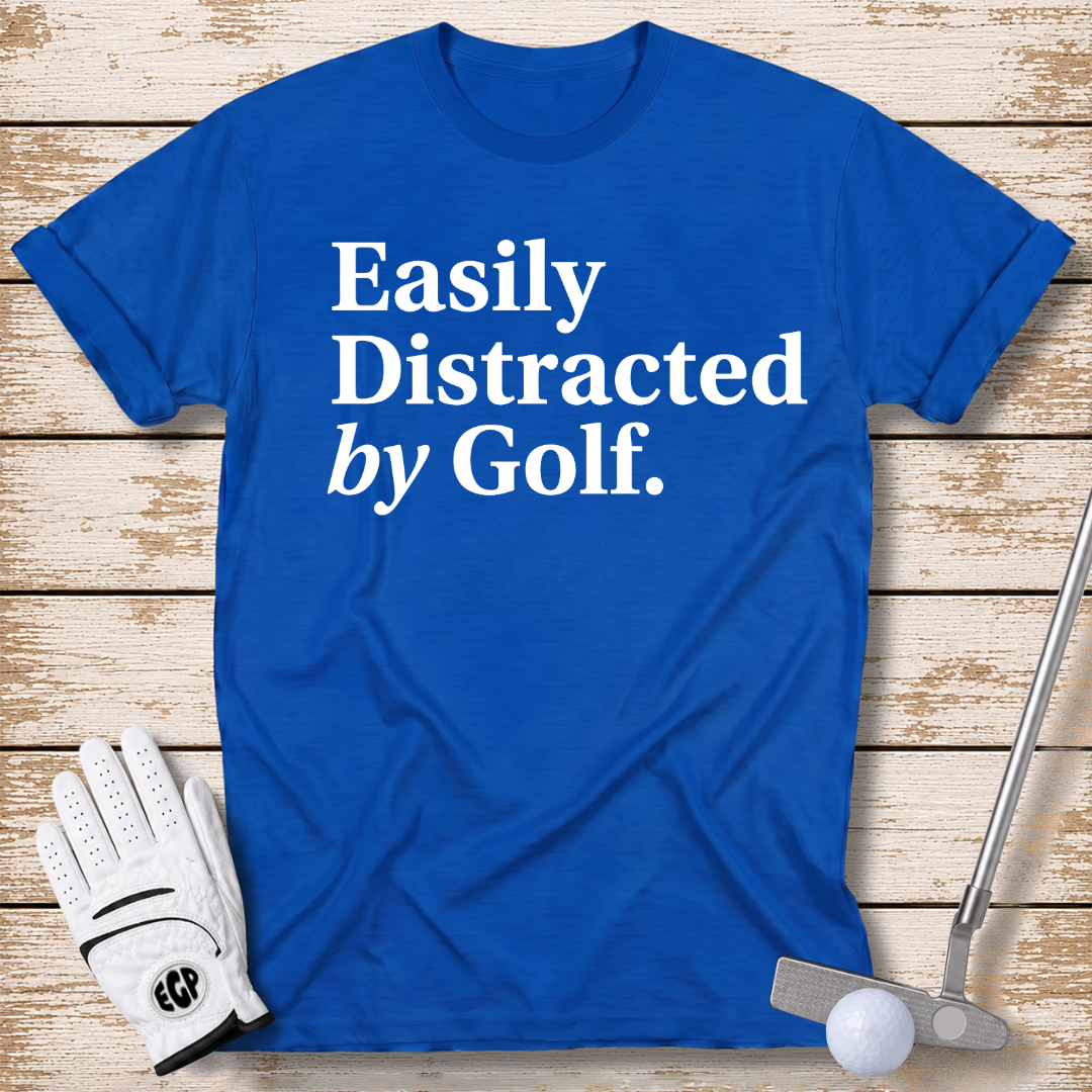 easily-distracted-by-golf-funny-golf-t-shirt-royal-blue-color-elitegolfpros