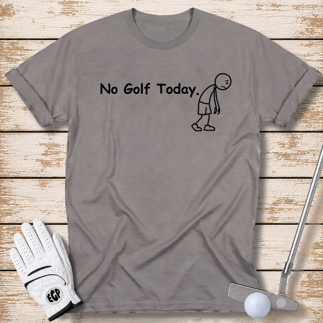 no-golf-today-funny-golf-tshirt-sport-grey-color-elite-golf-pros