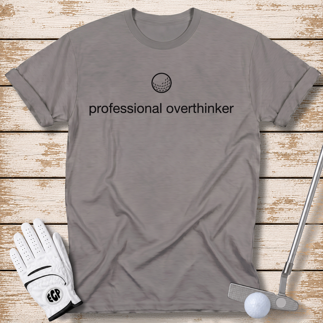 professional overthinker funny golf t-shirt sports grey color elite golf pros