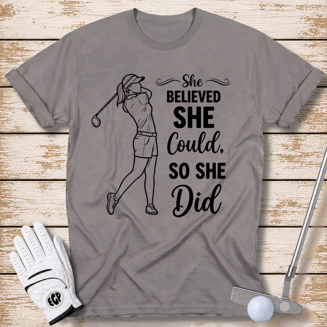 she believed she could, so she did golf shirt sports grey color elite golf pros