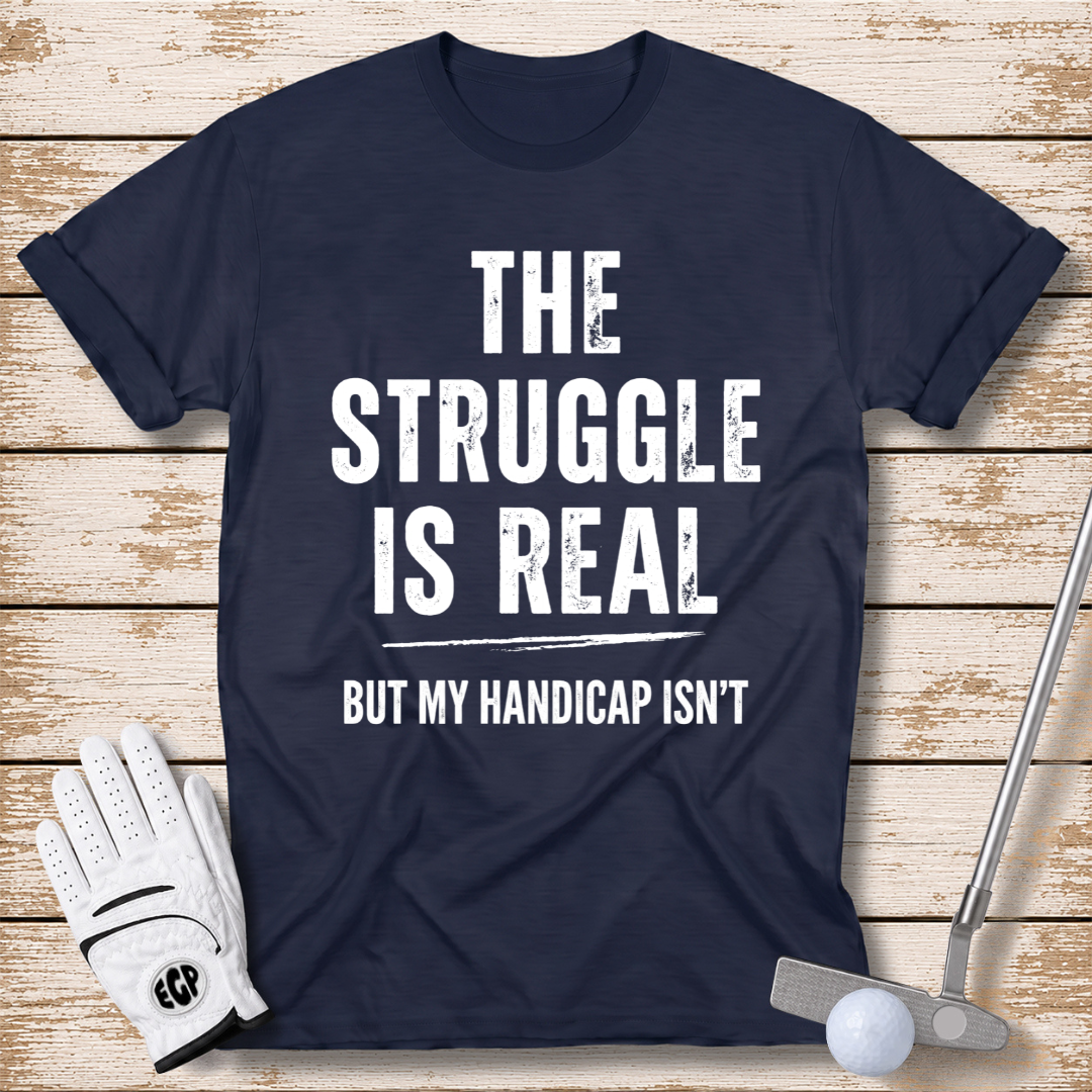 the-struggle-is-real-but-my-handicap-isnt-funny-golf-t-shirt-navy-color-elitegolfpros
