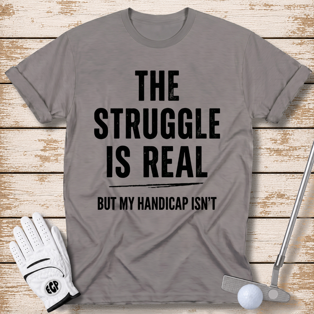 the-struggle-is-real-but-my-handicap-isnt-funny-golf-t-shirt-sport-grey-color-elitegolfpros