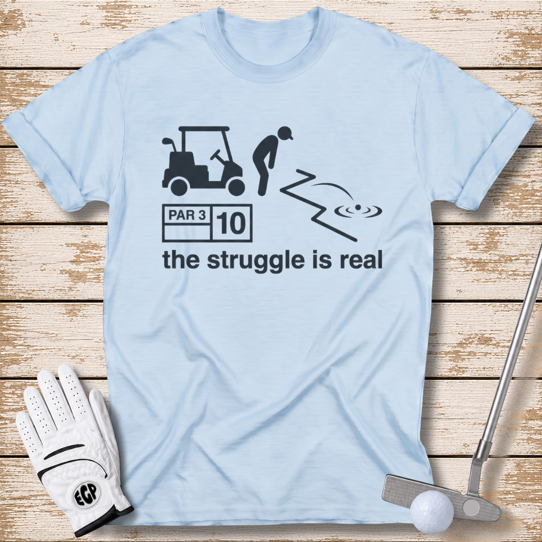 the struggle is real funny golf shirt light blue color by elite golf pros