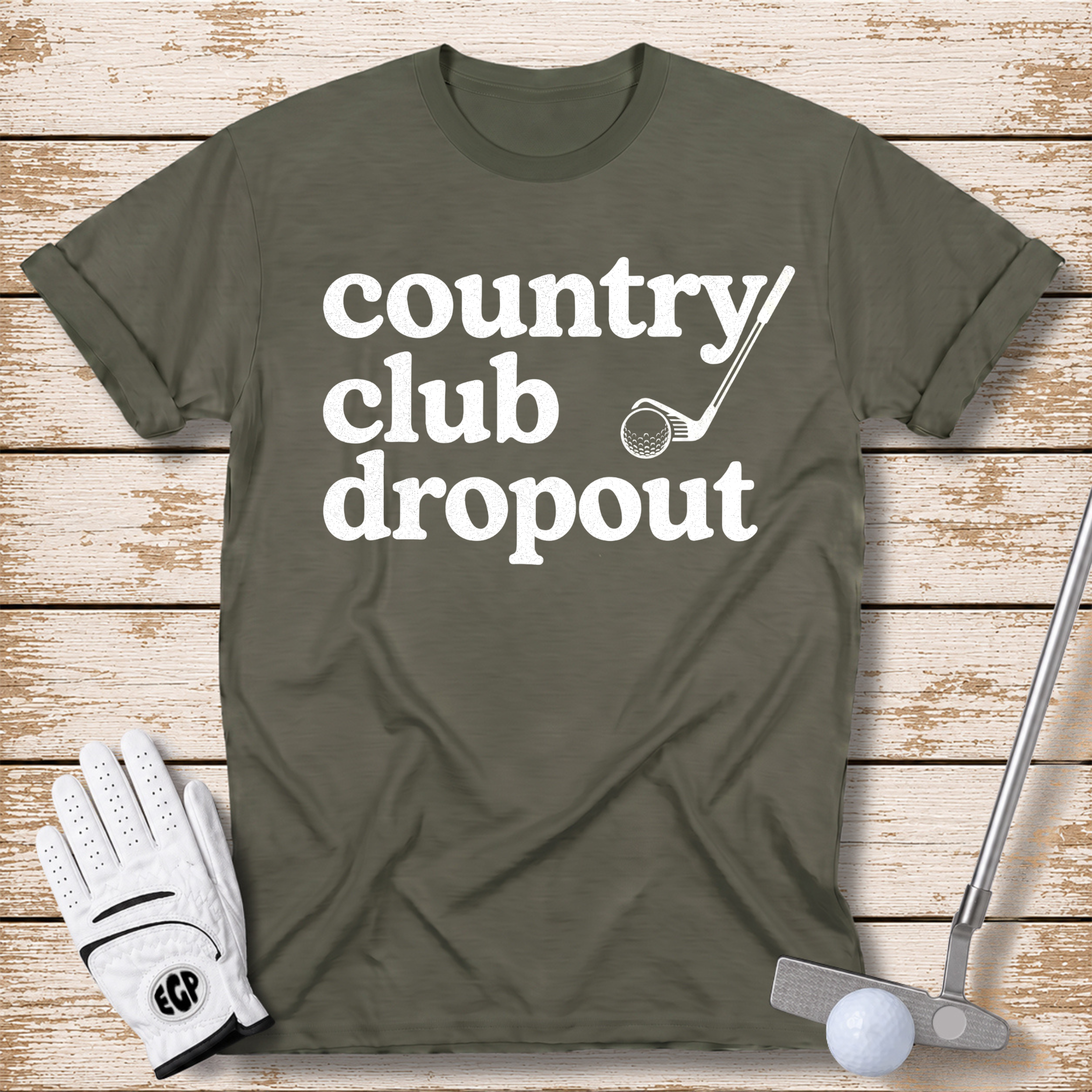 country club dropout funny golf t-shirt military green color elite golf pros