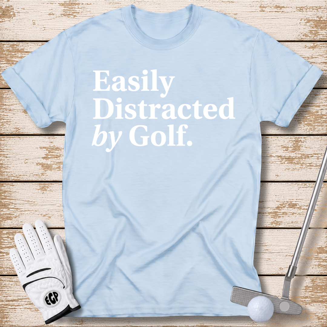 easily-distracted-by-golf-funny-golf-t-shirt-light-blue-color-elitegolfpros
